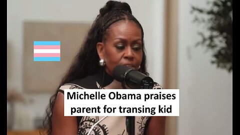 Michelle Obama praises person for raising trans kids, media thinks she admitted to being a man