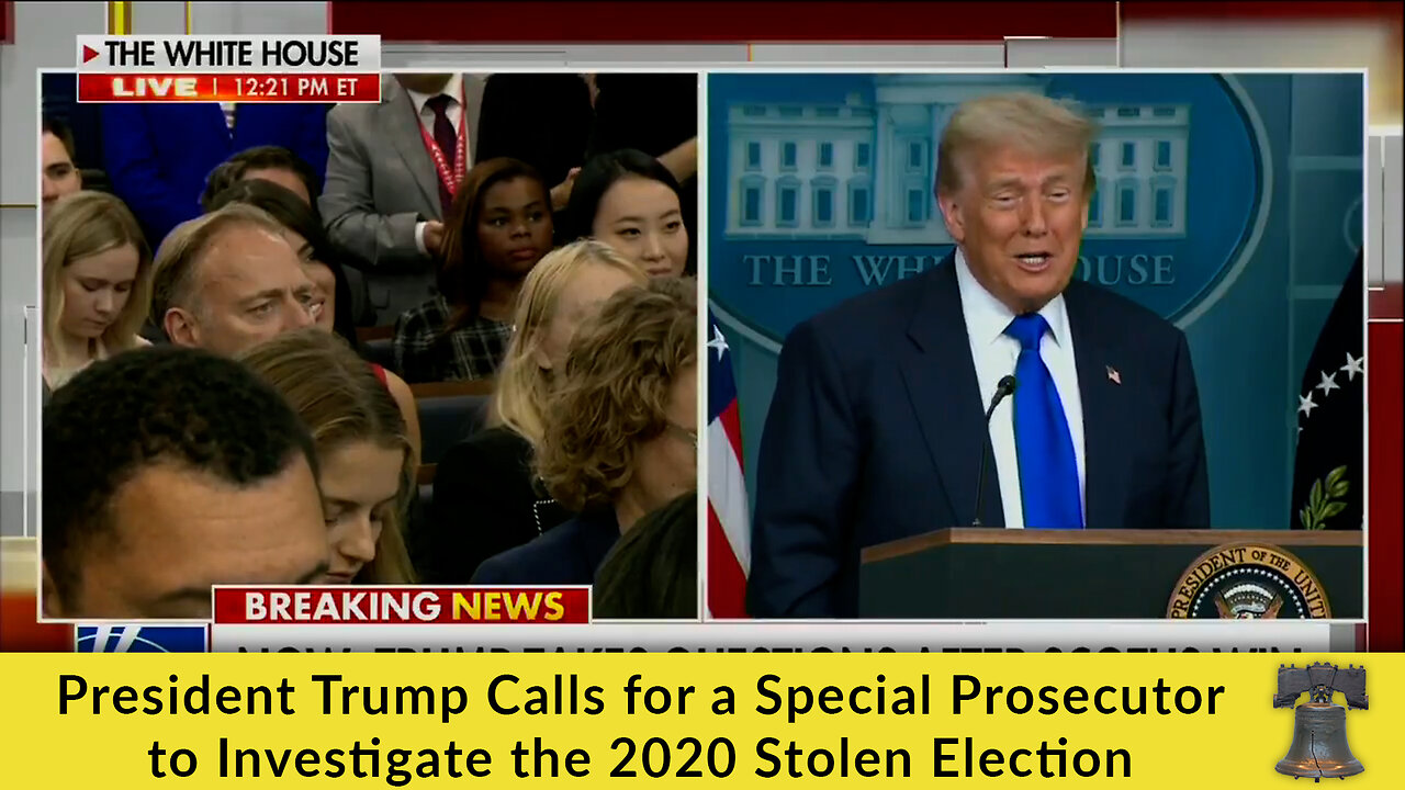 President Trump Calls for a Special Prosecutor to Investigate the 2020 Stolen Election