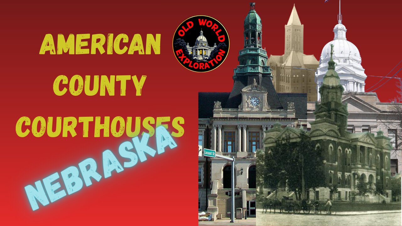 American County Courthouses: Nebraska