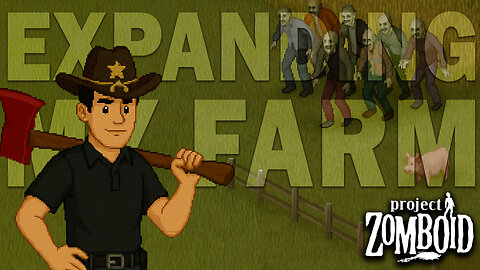 Sheriff of the Farm: Expanding Control - Project Zomboid Build 42