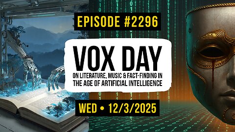 Owen Benjamin | #2296 Vox Day On Literature, Music & Fact-Finding In The Age Of Artificial Intelligence