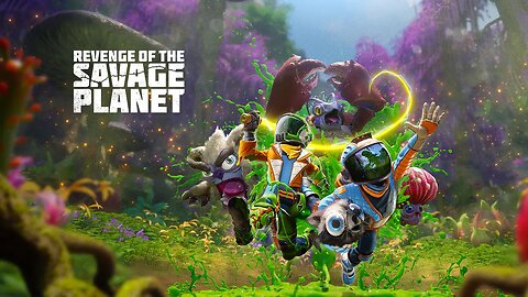 Revenge Of The Savage Planet: Trailer