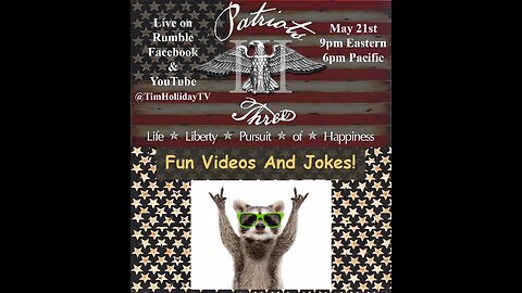 5-21-2025 Patriots III Fun Videos and Jokes