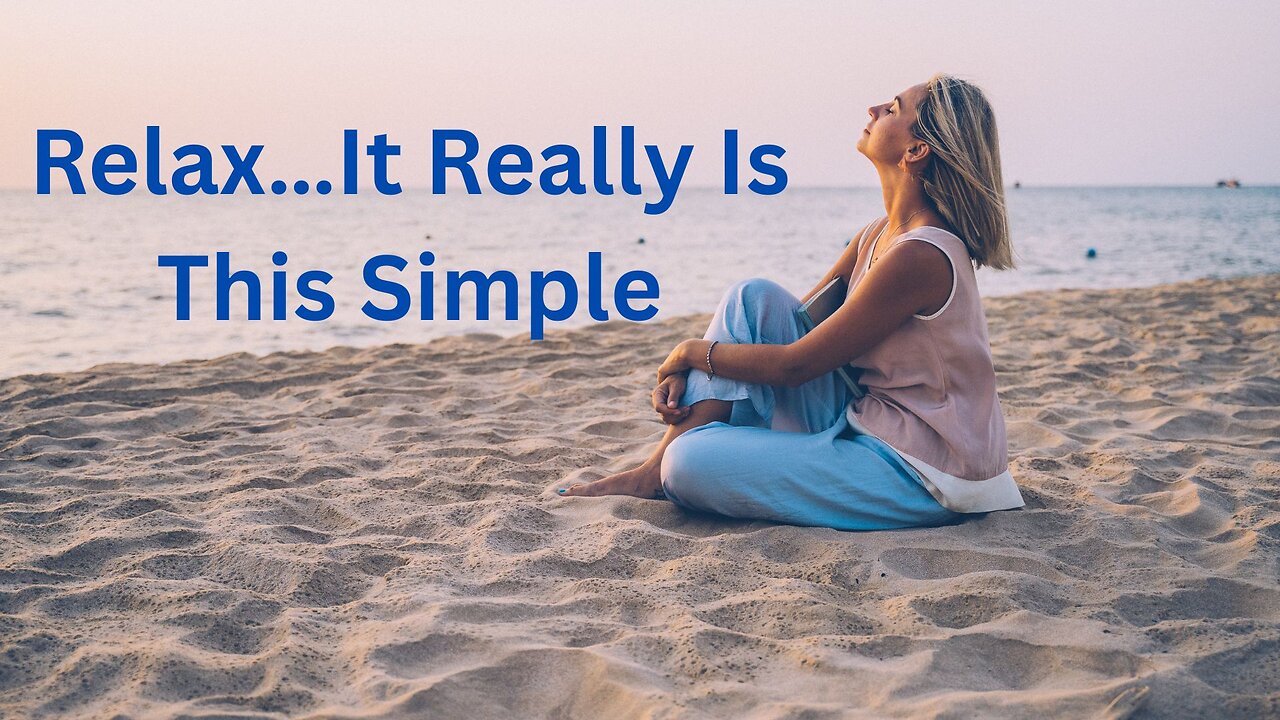 Relax…It Really Is This Simple ∞The Creators, Channeled by Daniel Scranton 06-05-25