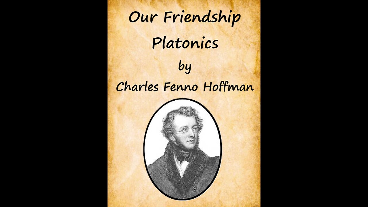 Our Friendship/Platonics (Two Poems into One Song) lyrics by Charles Fenno Hoffman