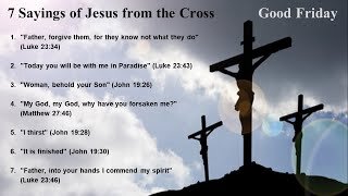 7 Sayings of Jesus from the Cross - Good Friday, 2024 - Calvary Chapel Fergus Falls