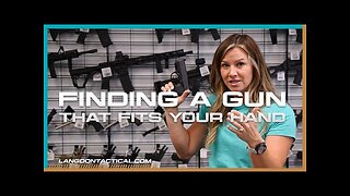 Finding A Gun That Fits Your Hands
