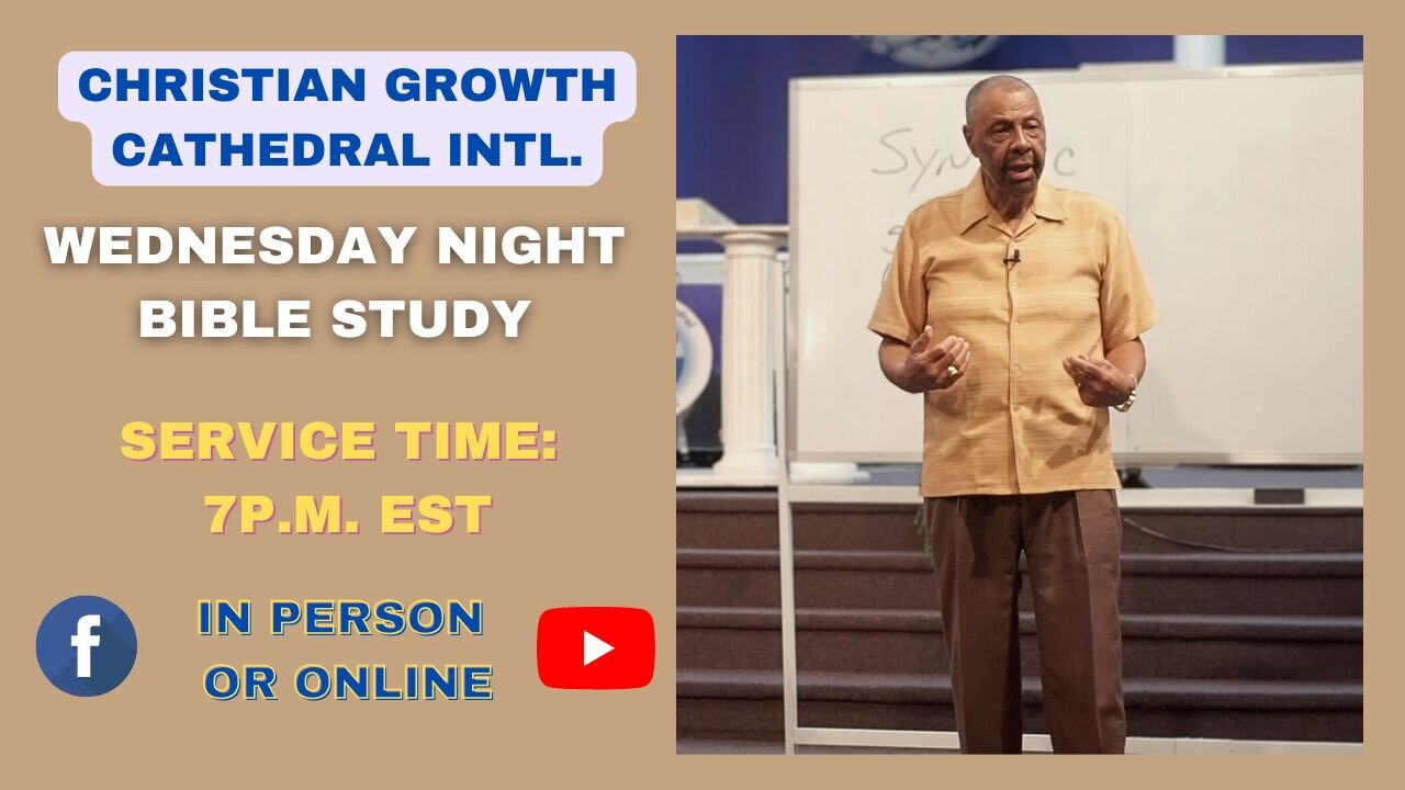 C.G.C. Wednesday Night Bible Study (May 14th 2025)