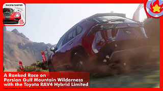 A Ranked Race on Persian Gulf Mountain Wilderness with the Toyota RAV4 | Racing Master