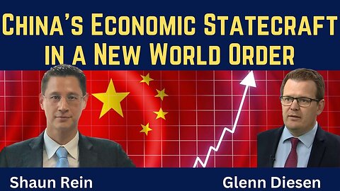 Shaun Rein: China's Economic Statecraft in a New World Order