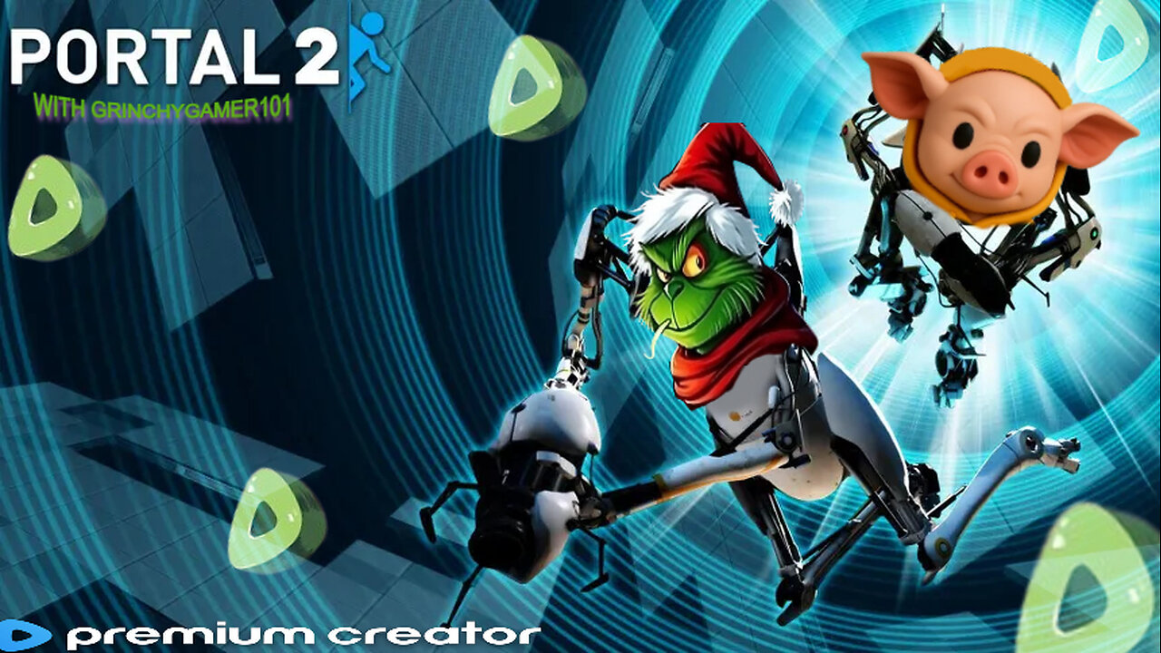 Playing Portal 2 W/GrinchyGamer101 +Streamer For NewDawn+
