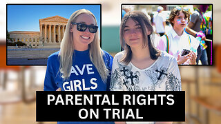 Her Daughter Was Harmed By Gender Ideologues, Now She's Heading to SCOTUS
