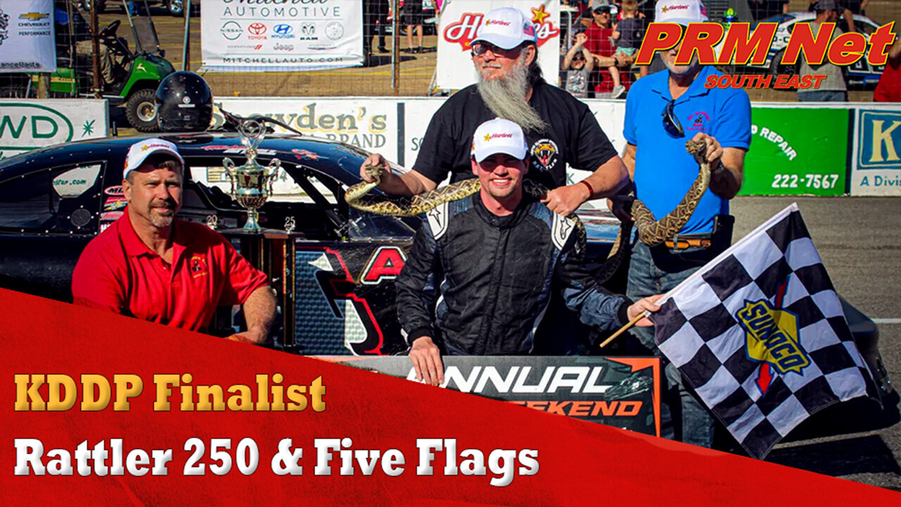KDDP Finalist, Rattler 250, Five Flags: PRM Network