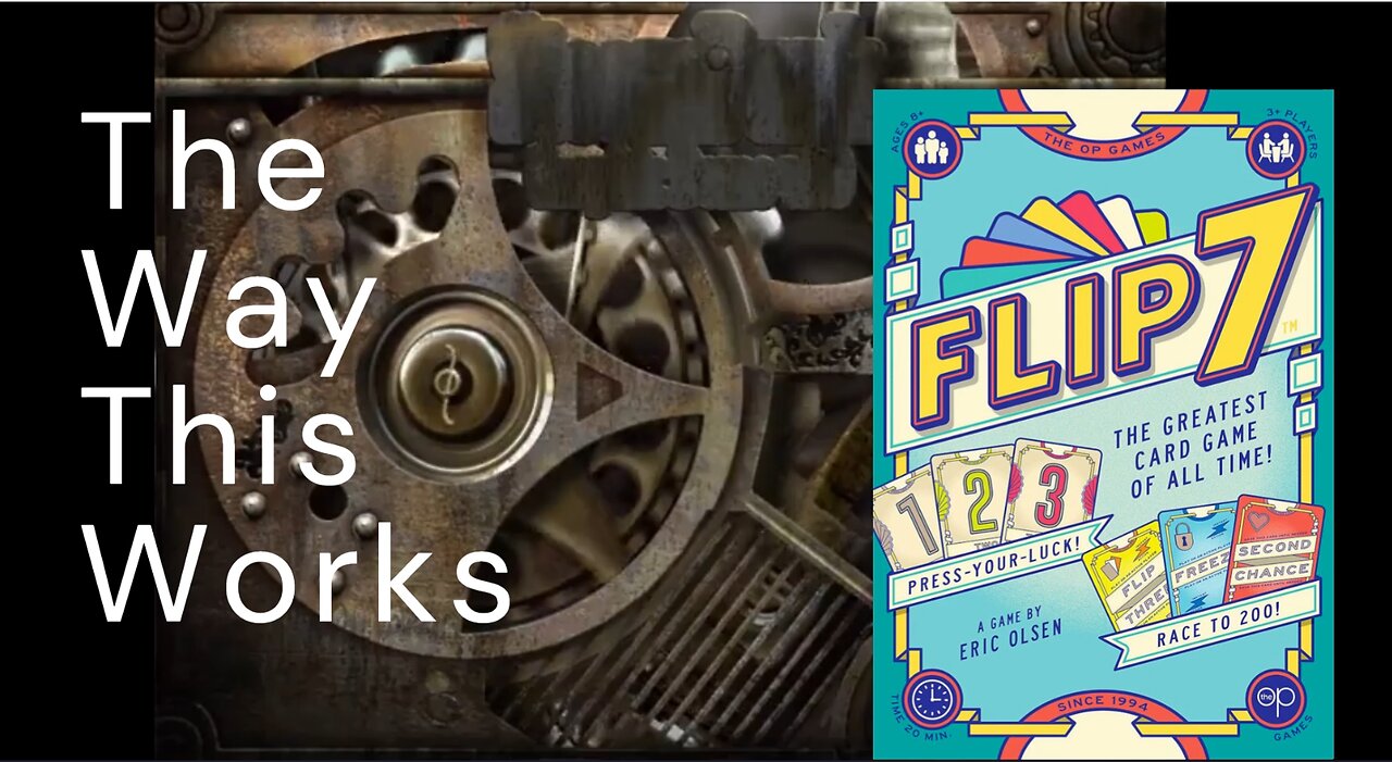 The Way This Works - Flip 7