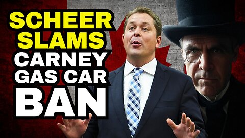 Scheer CALLS OUT Liberal Lies About Carney EV Mandate