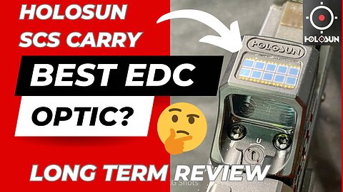Holosun SCS Carry Long Term Review | Best EDC Optic?