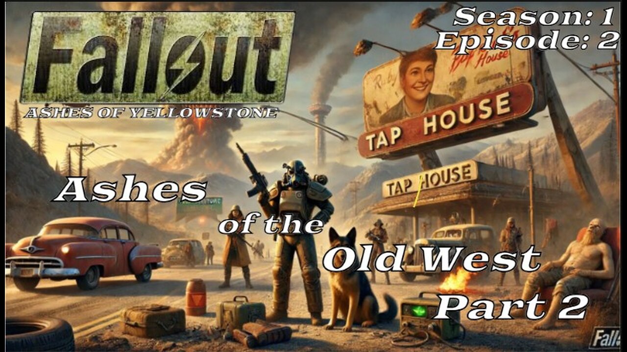 Fallout: Yellowstone Season 1 Episode 2 - Ashes of the Old West Part 2