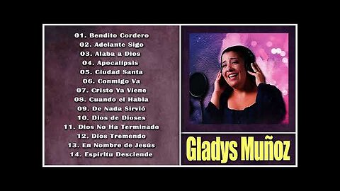 Gladys Muñoz - 1 Hora Las Mejores Grandes Éxitos Vol. 14 - Alabanza Musica Cristiana.