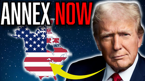Why Trump Must ANNEX Alberta??