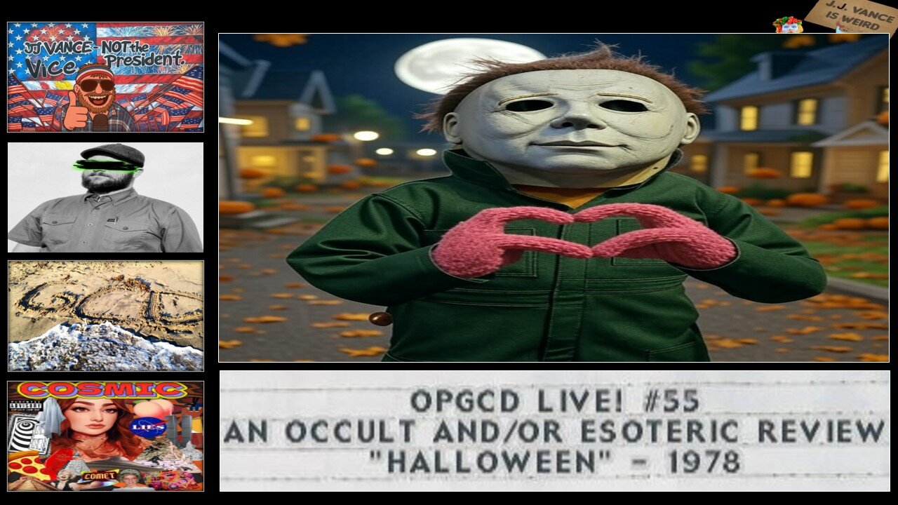 OpGCD Live! #55 - An Occult and/or Esoteric Review of "Halloween" - w/Cosmic Peach & the "Other JJ"