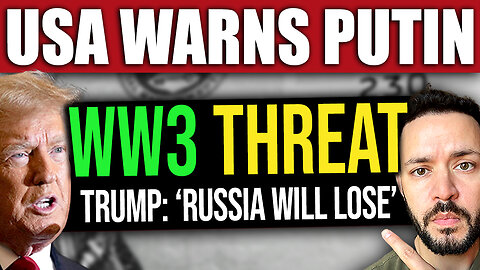 BREAKING: Trump Threatens Putin in a MAJOR Warning (World War 3)