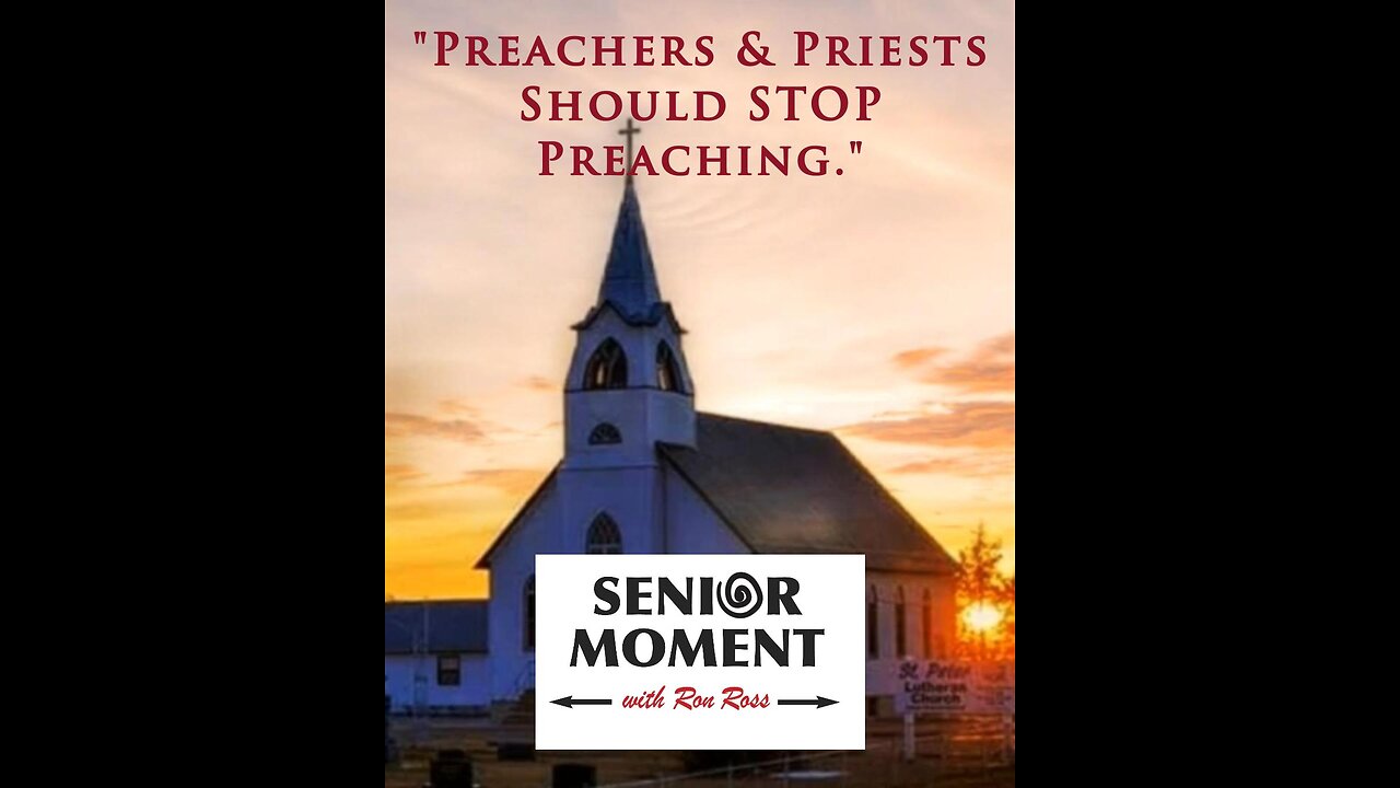 Preachers and Priests Should Stop Preaching
