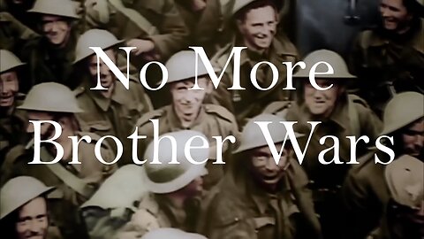 No More Brother Wars.