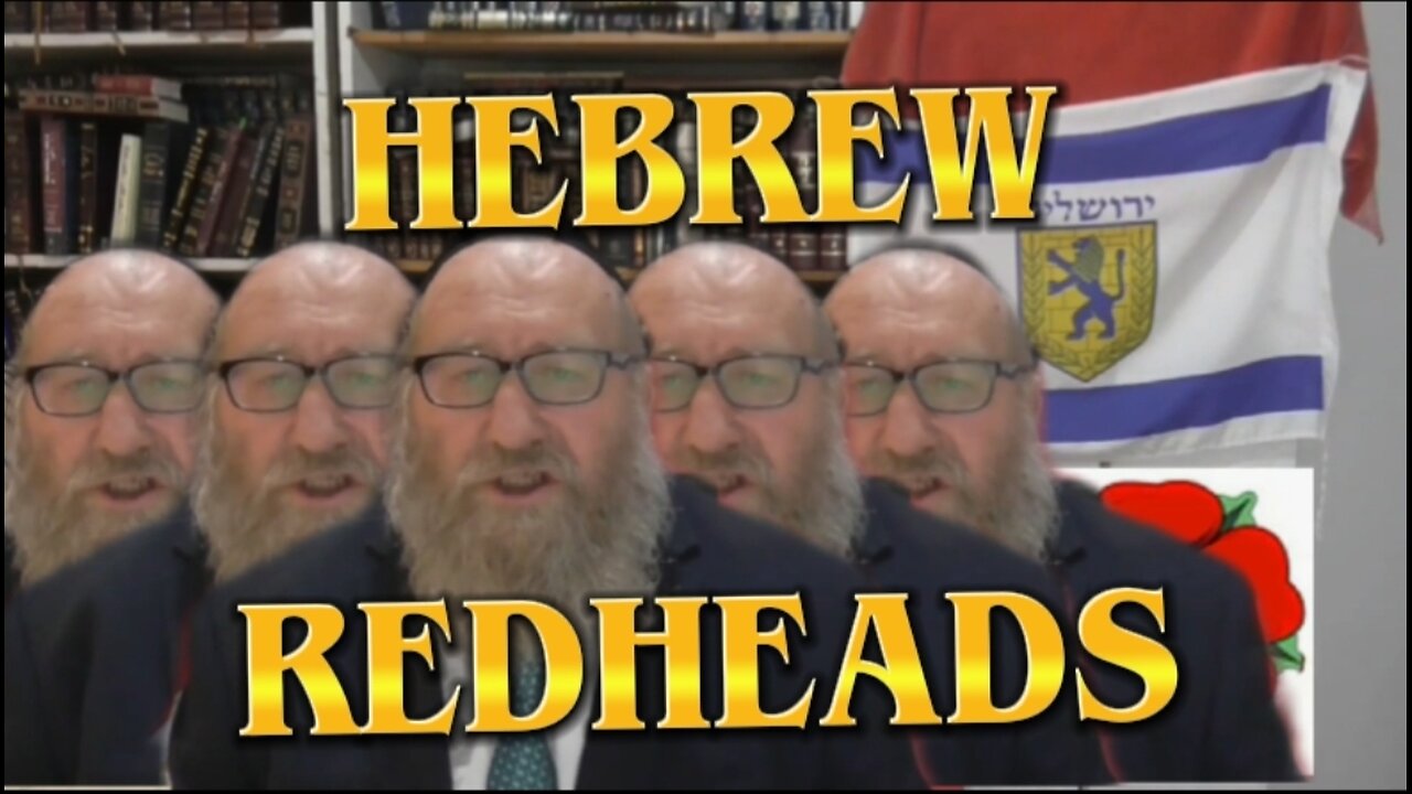 HEBREW - REDHEADS