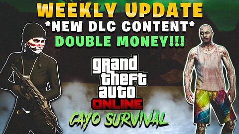 GTA ONLINE WEEKLY UPDATE! NEW CAYO PERICO SURVIVAL DLC & MORE! COME CHAT!