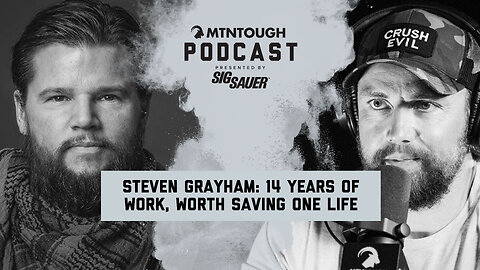 Steven Grayham: Saving Veterans' Lives After 14 Years of Grit | MTNPOD #154