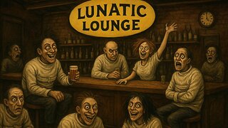 The Lunatic Lounge 209