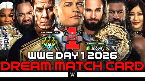 WWE Day 1 2026 - Dream Match Card [v2] | Bevelock
