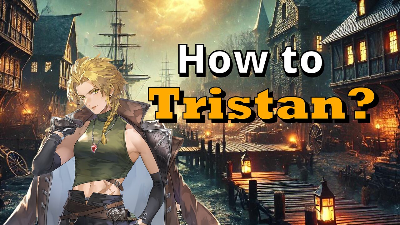 So You Want to Know How to Tristan?