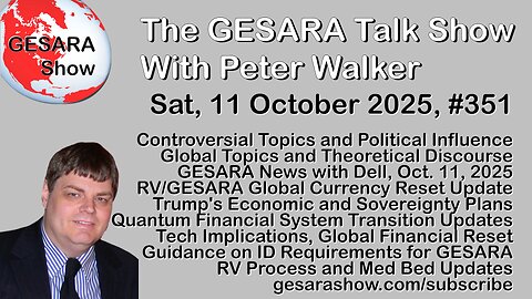 2025-10-11 GESARA Talk Show 351 - Saturday