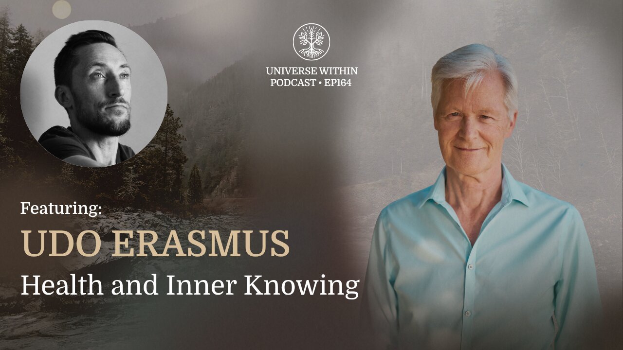 UWP Ep. 164 - Udo Erasmus - Health and Inner Knowing