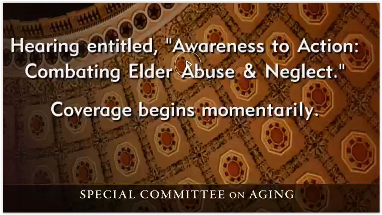 Senate Special Cmte on Aging: Combating Elder Abuse & Neglect