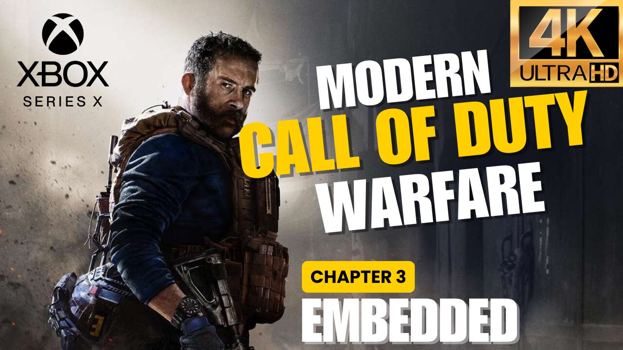 Call Of Duty Modern Warfare - Chapter 3 Embedded Gameplay Walkthrough - 4K 60FPS XBOX series X