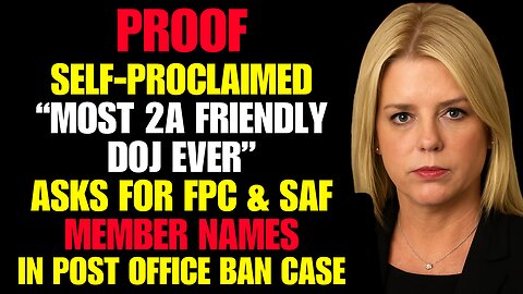 DOJ Strikes Back, BUT - PROOF They Asked For FPC & SAF Member Names In Attempt To Limit 2A Win