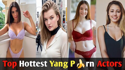 Top 10 Hottest Yang Prn Actor Name 2025 new pornstar best pornstars 2025 best teen pornstars
