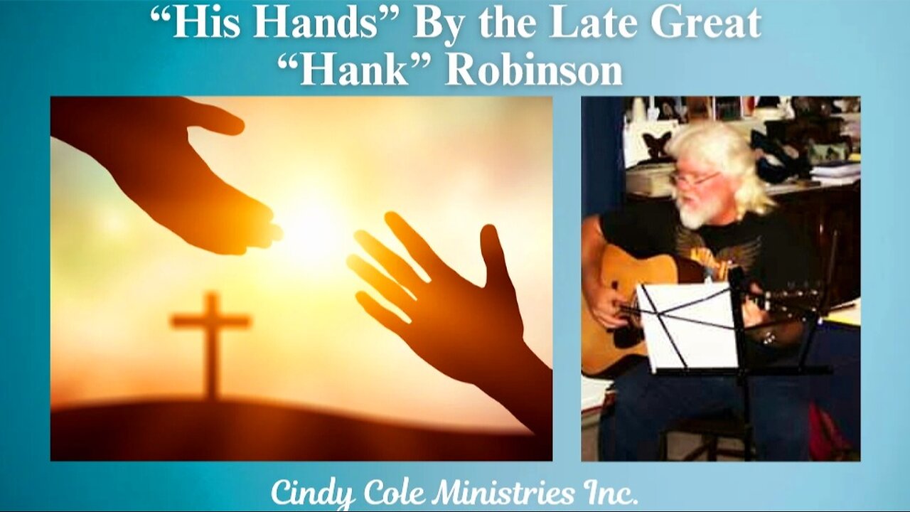 His Hands By The Late Great "Hank" Robinson