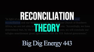 Big Dig Energy 443: Reconciliation Theory