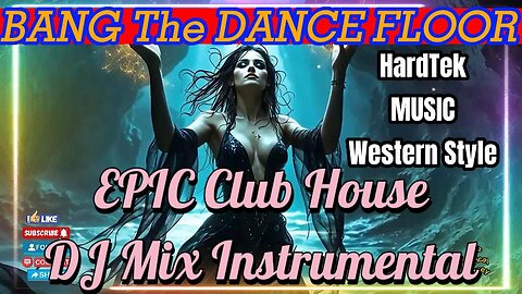 EPIC Music | Club House | DJ Mix | Hardtekk 