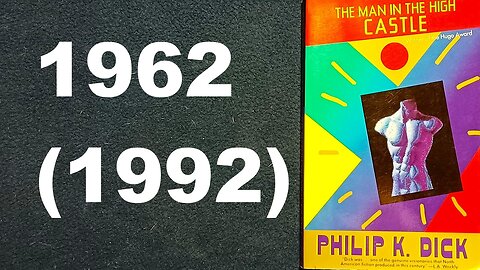 THE MAN IN THE HIGH CASTLE, PHILIP K. DICK, 1962 G.P. Putnam's Sons, 1992 VINTAGE BOOKS