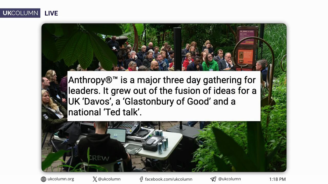 Meet Anthropy: The WEF’s South West UK Outpost - UK Column News