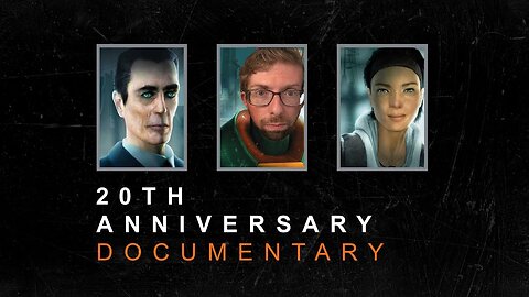 Watching "Half-Life 2 20th Anniversary Documentry"
