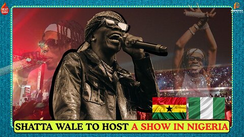 shatta wale to host a concert for his fans in nigeria