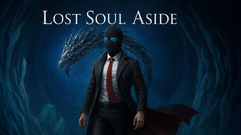 Lost Soul Aside | Part 2