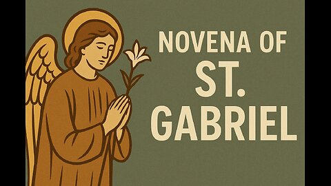 Novena to St. Gabriel the Archangel – Messenger of God’s Good News