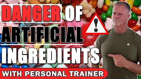 Danger Artificial Ingredients