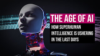 The Age of AI - How Superhuman Intelligence is Ushering in the Last Days